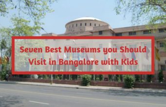 Seven Best Museums you Should Visit in Bangalore with Kids