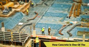 How Concrete Is One Of The Best Construction Material