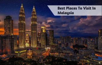 Best Places To Visit In Malaysia