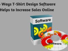 6 Ways T-Shirt Design Software Helps to Increase Sales Online
