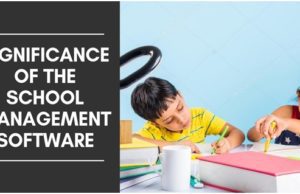 THE SIGNIFICANCE OF THE SCHOOL MANAGEMENT SOFTWARE FOR PARENTS