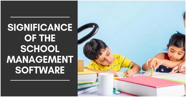 THE SIGNIFICANCE OF THE SCHOOL MANAGEMENT SOFTWARE FOR PARENTS
