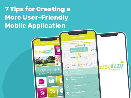 7 Tips for Creating a More User-Friendly Mobile Application