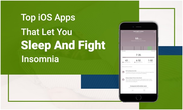 Top iOS Apps That Let You Sleep And Fight Insomnia