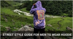 Street Style Guide for Men to Wear Hoodie