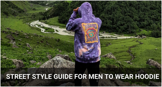 Street Style Guide for Men to Wear Hoodie